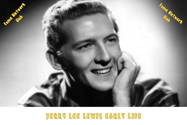 Jerry Lee Lewis Early Life