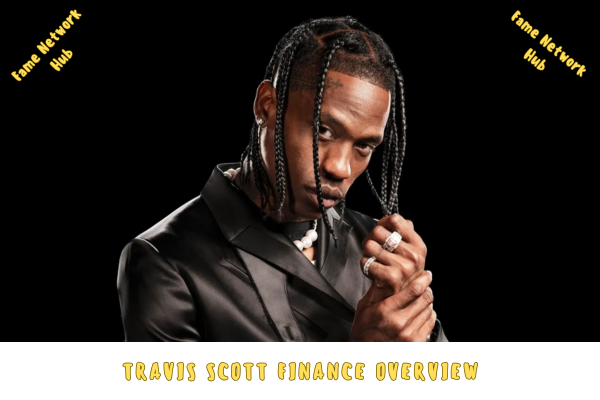 Travis Scott Finance Overview