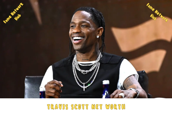 Travis Scott Net Worth